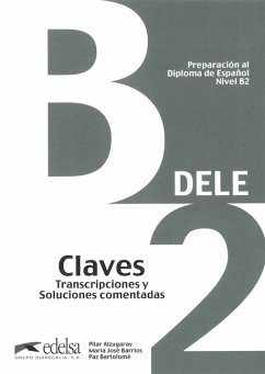 DELE - Preparación al Diploma de Español - Aktuelle Ausgabe - B2 - Bartolomé, Paz; Alzugaray, Pilar; Barrios, María José