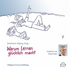 Warum Lernen glücklich macht (MP3-Download) - Englisch, Gundula; Passig, Kathrin; Riechelmann, Cort; Wiek, Johannes