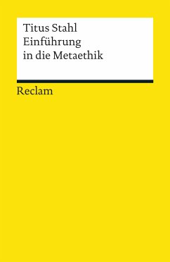 Einführung in die Metaethik (eBook, ePUB) - Stahl, Titus