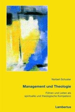 Management und Theologie (eBook, PDF) - Schuster, Norbert