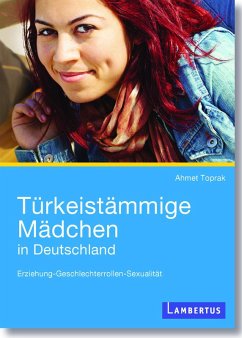 Türkeistämmige Mädchen in Deutschland (eBook, PDF) - Toprak, Ahmet