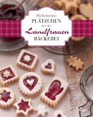 Die leckersten Plätzchen aus der Landfrauen-Bäckerei (eBook, ePUB)