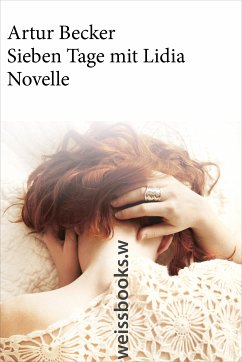 Sieben Tage mit Lidia (eBook, ePUB) - Becker, Artur