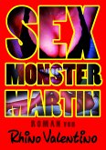 Sex-Monster Martin (eBook, ePUB)