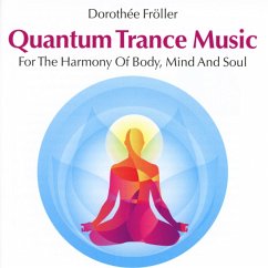 Quantum Trance Music - Fröller,Dorothée