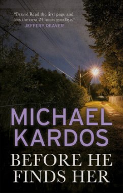 Before He Finds Her - Kardos, Michael