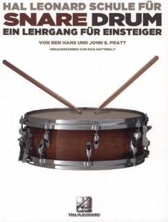 Hal Leonard Schule für Snare Drum - Hans, Ben;Pratt, John S.