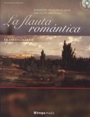 La Flauta Romantica, für Querflöte und Klavier, m. Audio-CD