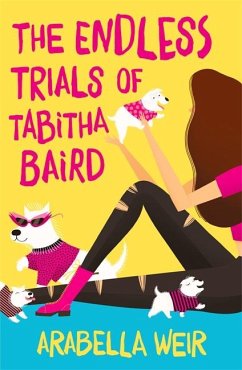 The Endless Trials of Tabitha Baird - Weir, Arabella