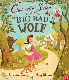 Cinderella's Sister and the Big Bad Wolf - Carey, Lorraine