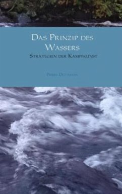 Das Prinzip des Wassers - Dettmann, Pierre