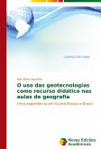 O uso das geotecnologias como recurso didático nas aulas de geografia