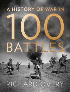 A History of War in 100 Battles (eBook, ePUB) - Overy, Richard