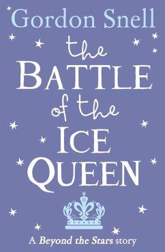 The Battle of the Ice Queen (eBook, ePUB) - Snell, Gordon
