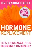 Hormone Replacement: How to Balance Your Hormones Naturally (eBook, ePUB)