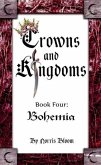 Crowns and Kingdoms (eBook, ePUB) Crowns and Kingdoms (eBook, ePUB)