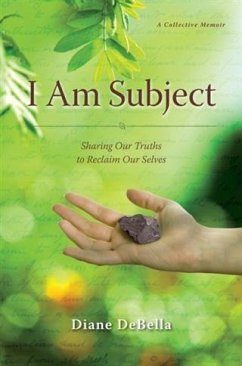 I Am Subject (eBook, ePUB) - DeBella, Diane