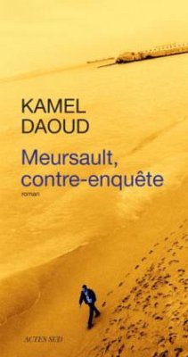 Meursault, contre-enquête - Daoud, Kamel