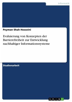 Evaluierung von Konzepten der Barrierefreiheit zur Entwicklung nachhaltiger Informationssysteme - Shah Hosseini, Peyman