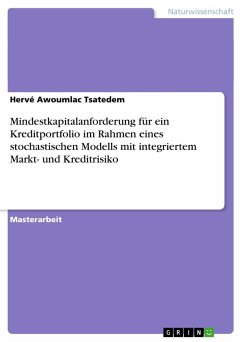 Mindestkapitalanforderung für ein Kreditportfolio im Rahmen eines stochastischen Modells mit integriertem Markt- und Kreditrisiko - Tsatedem, Hervé Awoumlac