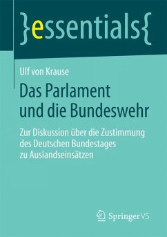 Das Parlament und die Bundeswehr - Krause, Ulf