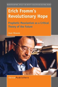 Erich Fromm's Revolutionary Hope - Braune, Joan