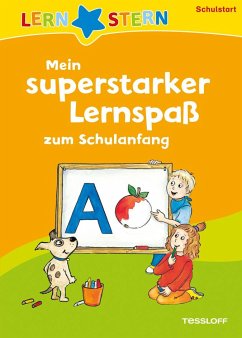 Lernstern: Superstarker Lernspaß zum Schulanfang - Weber, Annette