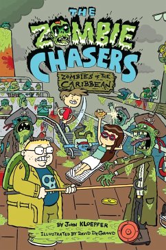 The Zombie Chasers #6: Zombies of the Caribbean (eBook, ePUB) - Kloepfer, John
