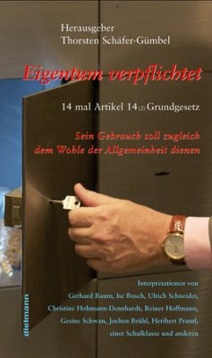 Cover Eigentum verpflichtet ... 14 mal Artikel 14 Grundgesetz