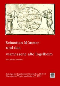 Sebastian Münster und das vermessene alte Ingelheim