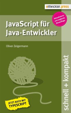 JavaScript für Java-Entwickler (eBook, ePUB) - Zeigermann, Oliver