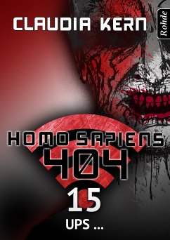 Homo Sapiens 404 Band 15: Ups ... (eBook, ePUB) - Kern, Claudia