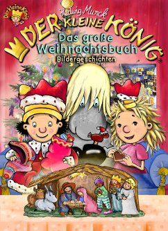 Der kleine König - Das große Weihnachtsbuch (eBook, ePUB) - Munck, Hedwig