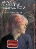 Anna che mentre combatte non è sola (eBook, ePUB)