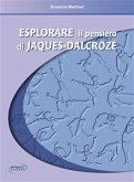 Esplorare il pensiero di Jaques-Dalcroze (eBook, ePUB)