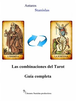 Las combinaciones del Tarot.Guía completa (eBook, ePUB) - Stanislas, Antares