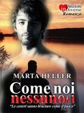 Come noi nessuno#1 (eBook, ePUB)