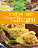 Kochen nach Hildegard von Bingen (eBook, ePUB)