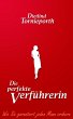 Die perfekte Verführerin (eBook, PDF) - Bild 1