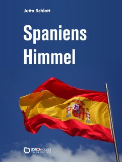 Spaniens Himmel (eBook, ePUB) - Schlott, Jutta