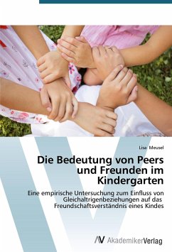 Cover Die Bedeutung von Peers und Freunden im Kindergarten