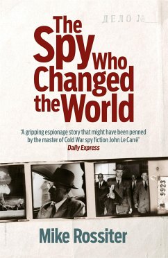 The Spy Who Changed The World - Rossiter, Mike