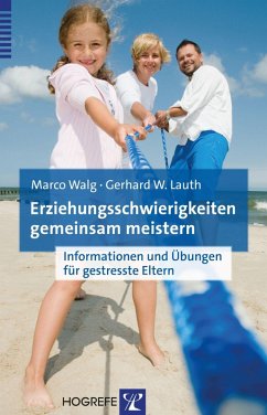 Erziehungsschwierigkeiten gemeinsam meistern (eBook, ePUB) - Lauth, Gerhard W.; Walg, Marco