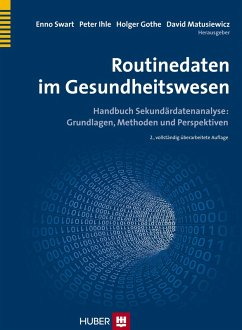 Routinedaten im Gesundheitswesen (eBook, PDF) - Gothe, Holger; Ihle, Peter; Matusiewicz, David; Swart, Enno