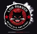 Los Suaves : mi casa es el rock 'n' roll