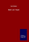 Weil´s mi´ freut! Weil´s mi´ freut!