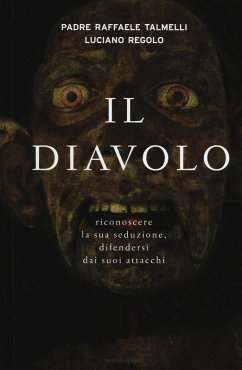 Cover Il diavolo. Riconoscere la sua seduzione, difendersi dai suoi attacchi