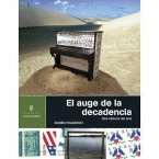 El auge de la decadencia : otra historia del arte El auge de la decadencia : otra historia del arte
