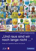 "Und raus sind wir noch lange nicht..." (eBook, PDF)