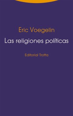 Las religiones políticas - Voegelin, Eric